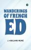 Wanderings of French Ed