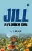 Jill: A Flower Girl
