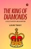 The King of Diamonds  A Tale of Mystery and Adventure