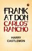 Frank at Don Carlos' Rancho