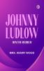Johnny Ludlow Sixth Series
