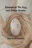 Triumph of the Egg and Other Stories