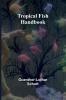 Tropical Fish Handbook