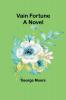 Vain Fortune