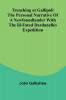 Trenching at Gallipoli The personal narrative of a Newfoundlander with the ill-fated Dardanelles expedition