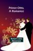 Prince Otto a Romance