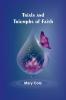 Trials and Triumphs of Faith