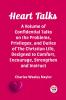 Heart Talks A Volume of Confidential Talks on the Problems Privileges and Duties of the Christian Life Designed to Comfort Encourage Strengthen and Instruct