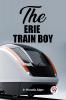 The Erie Train Boy