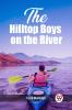 The Hilltop Boys on the River