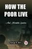 How the Poor Live And Horrible London