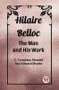 Hilaire Belloc The Man And His Work