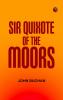 Sir Quixote of the Moors