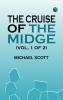The Cruise of the Midge (Vol. 1 of 2)