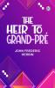 The Heir to Grand-Pré