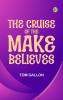 The Cruise of the Make-Believes