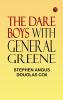 The Dare Boys with General Greene