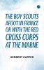 The Boy Scouts Afoot in France; or With the Red Cross Corps at the Marne