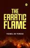 The Erratic Flame