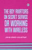 The Boy Aviators on Secret Service; Or Working with Wireless