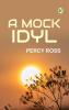 A Mock Idyl