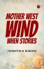 Mother West Wind When Stories