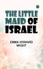 The Little Maid of Israel