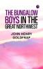 The Bungalow Boys in the Great Northwest