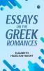 Essays on the Greek Romances