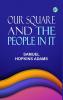 Our Square and the People in It