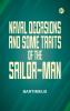 Naval Occasions and Some Traits of the Sailor-man