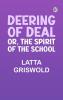 Deering of Deal; Or The Spirit of the School