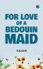 For Love of a Bedouin Maid