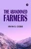 The Abandoned Farmers