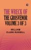 The Wreck of the Grosvenor Volume 3 of 3