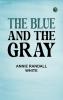 The Blue and the Gray