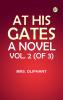 At His Gates: A Novel. Vol. 2 (of 3)