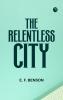 The Relentless City