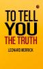 To Tell You the Truth