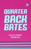 Quarter-Back Bates