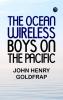 The Ocean Wireless Boys on the Pacific