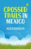 Crossed Trails in Mexico