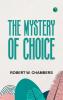 The Mystery of Choice