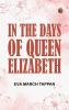 In the Days of Queen Elizabeth