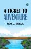 A Ticket to Adventure