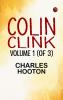 Colin Clink Volume 1 (of 3)