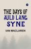 The Days of Auld Lang Syne
