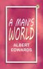 A Man's World