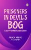 Prisoners in Devil's Bog: A Skippy Dare Mystery Story