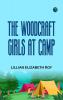 The Woodcraft Girls at Camp